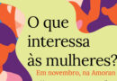 1º O que interessa às mulheres?